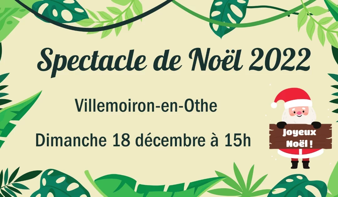 Spectacle de Noël 2022 de Villemoiron-en-Othe