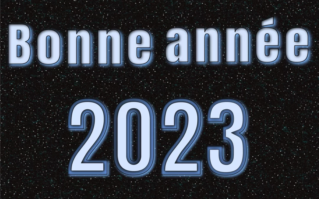 Bonne Année 2023 !