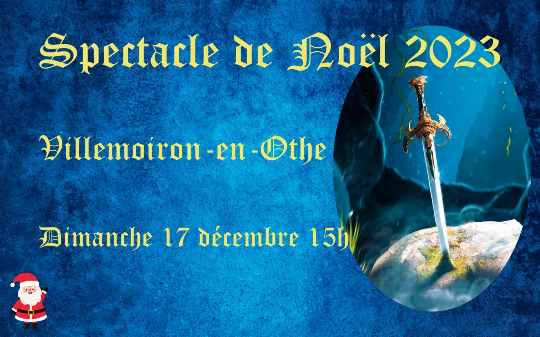 Spectacle de Noël 2023 – Villemoiron-en-Othe