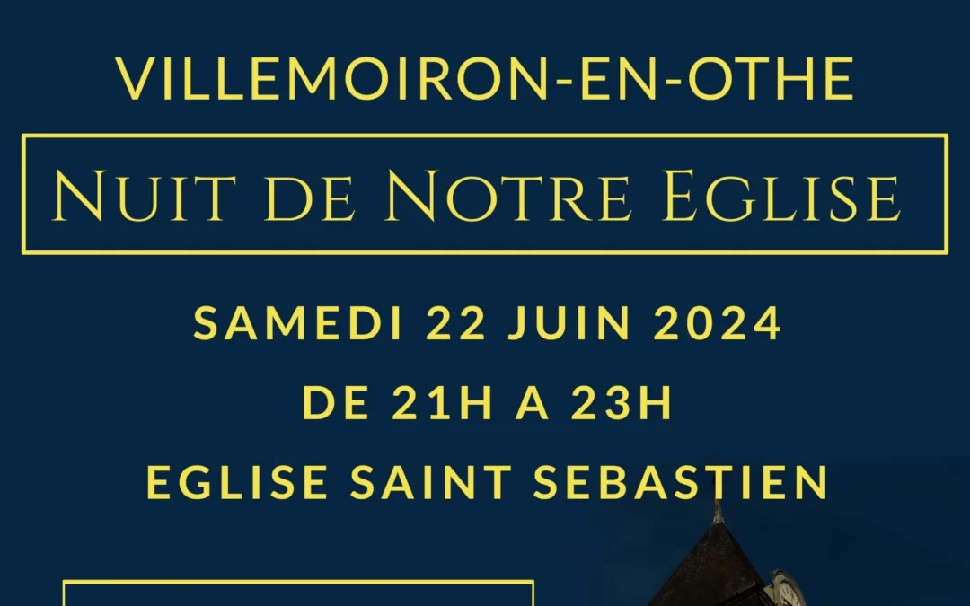 Nuit des Eglises 2024 – Villemoiron-en-Othe